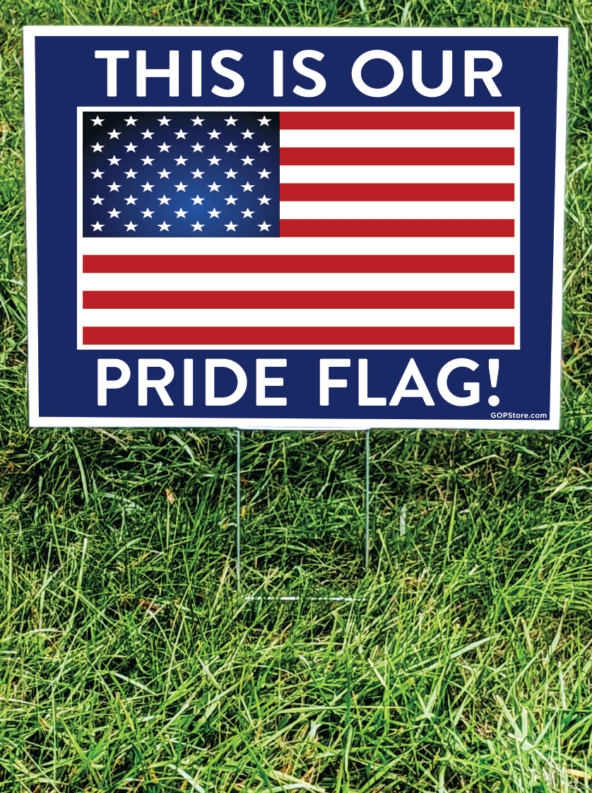 This Is Our Pride Flag Yard Sign GOPStore this-is-our-pride-flag-yard-sign-gopstore