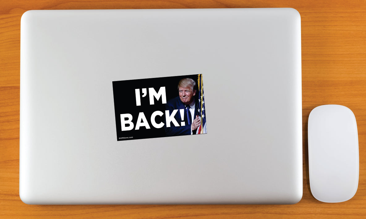 I'M BACK 4x6 Trump Sticker